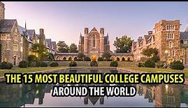 The 15 Most Beautiful College Campuses Around the World | Higher Education Institutions