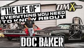 "The Life Of"- Doc Baker