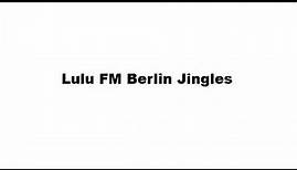 Lulu FM 104.1 Berlin Jingles
