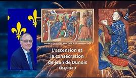 L'ascension et la consécration de Jean de Dunois, chapitre 3