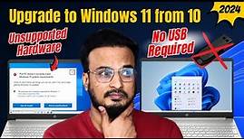 Upgrade to Windows 11 from Windows 10 on an Unsupported PC Without Bootable USB (NEW* Method) 2024