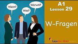 Learn German | W-Questions | W-Fragen | German for beginners | A1 - Lesson 29