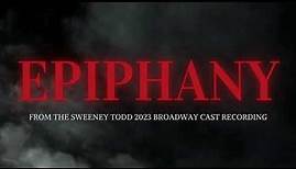 Epiphany featuring Josh Groban from the Sweeney Todd 2023 Broadway Cast Recording [Official Audio]