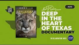 Deep in the Heart: Texas Wildlife Documentary Narrated by Matthew McConaughey