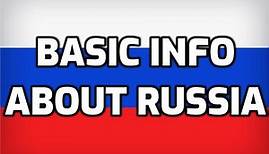 Russia | Basic Information | Everyone Must Know