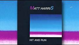[1989] Matt Harris / Hit And Run (Full Album)