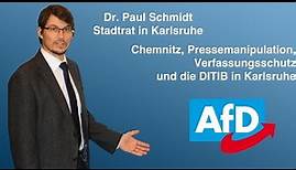Dr. Paul Schmidt, AfD zu Chemnitz, Pressemanipulation und zur DITIB in Karlsruhe