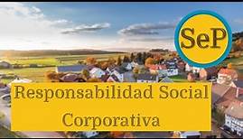 ¿Qué es la Responsabilidad Social Corporativa? | RSC