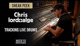 Tracking live drums with Chris Lord-Alge