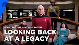 Star Trek: The Next Generation | Looking Back At A Legacy | Paramount+