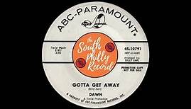 Dawn - Gotta Get Away (ABC-Paramount 1966)