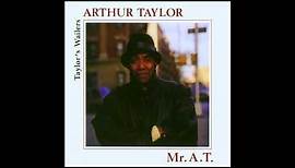 Arthur Taylor – Mr. A. T. (Taylor's Wailers) (1992 Full Album)