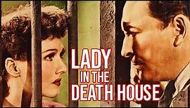 Lady in the Death House (1944) Crime, Drama, Film Noir Classic