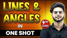 LINES AND ANGLES in 1 Shot || FULL Chapter Coverage (Concepts+PYQs) || Class 9th Maths