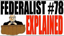 Federalist Paper #78 Explained: Government Review