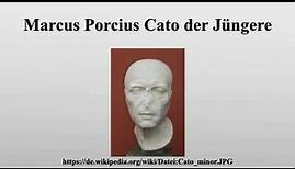 Marcus Porcius Cato der Jüngere