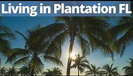 Living in Plantation Florida. Plantation Florida Neighborhoods. Where to live in Plantation FL.