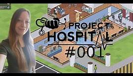 Unser eigenes Krankenhaus! | Project Hospital #001 |