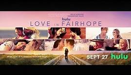 Love In Fairhope | Official Trailer