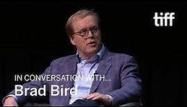 In Conversation With... Brad Bird | TIFF 2018