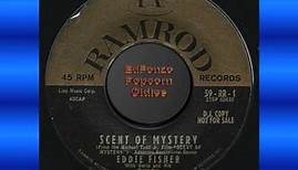 Scent Of Mystery Eddie Fisher