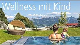 Allgäuer Berghof - Wellness mit Kind | Ein Tag im Familien- und Wellnesshotel