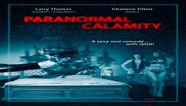 Paranormal Calamity Movie Trailer