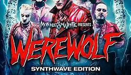 Motionless In White - Werewolf: Synthwave Edition