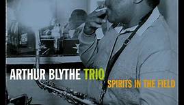 Arthur Blythe Trio - Lenox Avenue Breakdown