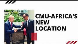 Highlights: Inauguration of CMU-Africa's New Location