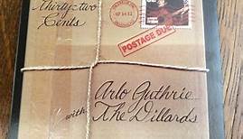 Arlo Guthrie, The Dillards - 32 Cents / Postage Due