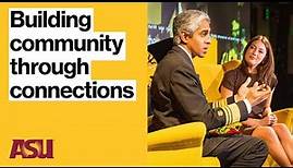 We are made to connect: U.S. Surgeon General Vivek H. Murthy at Arizona State University (ASU)