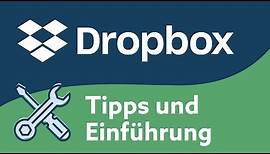 Dropbox | Einführung & Tipps zur Cloudlösung