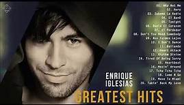 Enrique Iglesias Greatest Hits Full Album 2021 - Enrique Iglesias Best Songs Ever