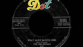 The Del Vikings - What Made Maggie Run (vocal Joey Biscoe)