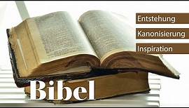 Die Bibel – Eine Einführung: Entstehung, Kanonisierung, Inspiration