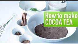 How to make Cocoa Tea