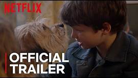 Benji | Official Trailer [HD] | Netflix