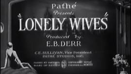 Lonely Wives (1931) [Comedy]