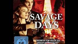 SAVAGE DAYS (Official Trailer)