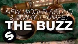 New World Sound & Timmy Trumpet - The Buzz (Original Mix)