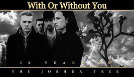 With Or Without You - U2 [Remastered]
