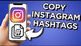 How To Copy Hashtags On Instagram