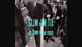 Slim Jim Tie - Terry Wayne (1957)