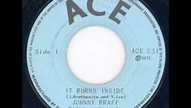 Johnny Braff - It burns inside