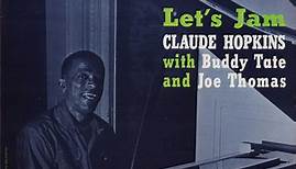 Claude Hopkins With Buddy Tate & Joe Thomas - Let's Jam