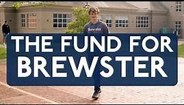 Brewster Academy: What is the Fund for Brewster?