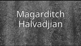 Magarditch Halvadjian