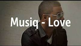 Musiq - Love (lyrics)