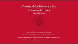 Carnegie Mellon University Africa Graduation Ceremony - Class of 2023